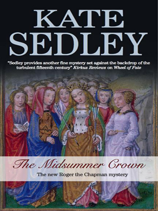 Title details for The Midsummer Crown by Kate Sedley - Available